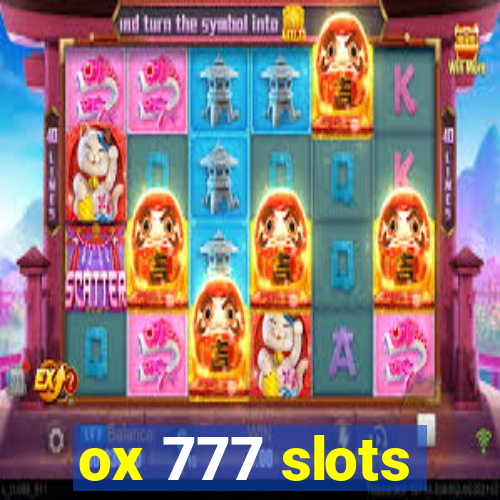 ox 777 slots